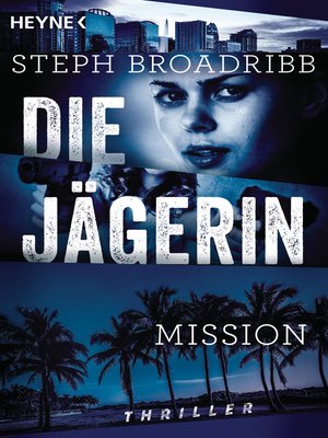 cover image of Die Jägerin--Mission